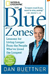 The Blue Zones: Lessons for Living Longer  From the People Who’ve Lived the Longest Cover