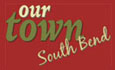 Our Town South Bend