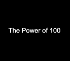 The Power of 100