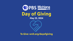 Join Us May 23rd for PBS Michiana – WNIT Day of Giving! Photo