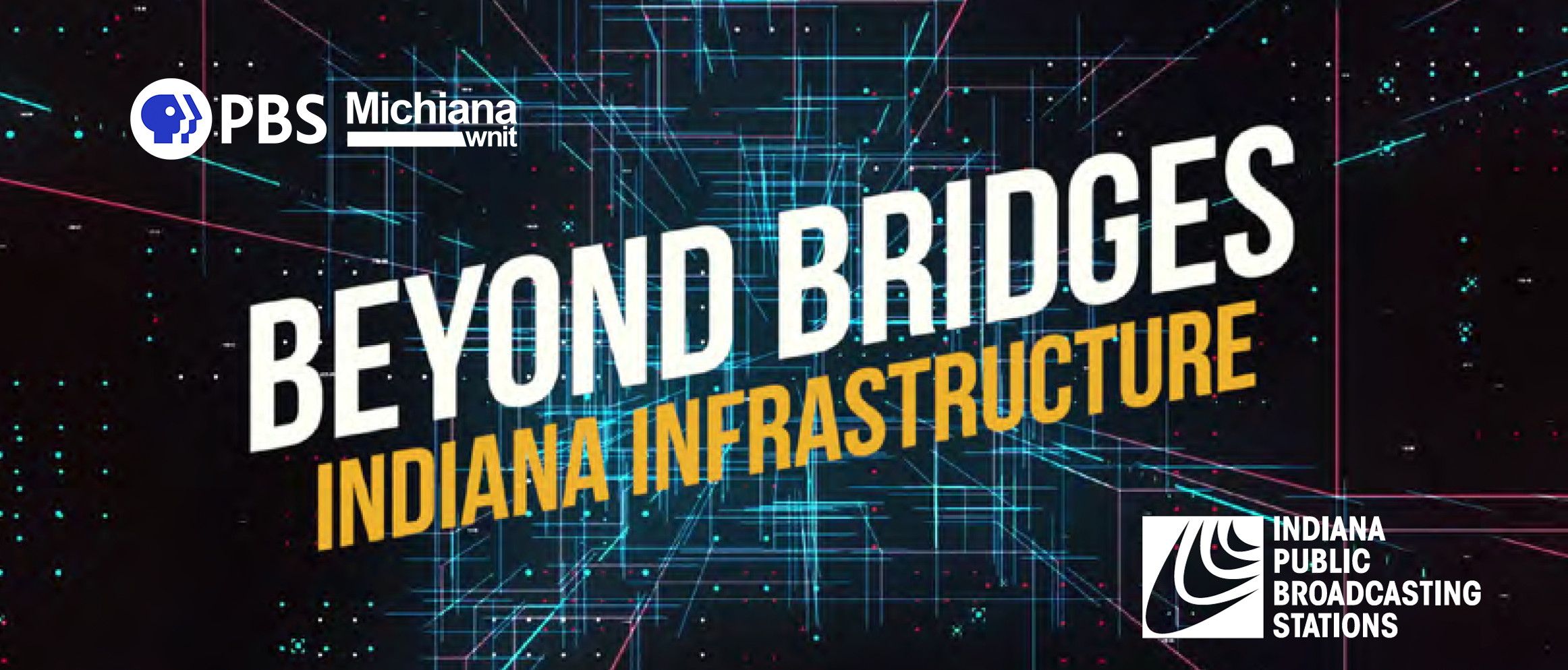 Beyond Bridges Indiana Infrastructure Banner.