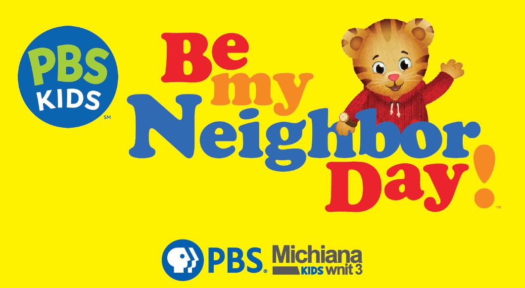 Be My Neighbor Day. Michiana wnit3. South Bend Cubs. PNC Grow up Great.