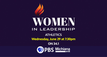 Banner for Women in Leadership: Athletics. Airs Wednesday, June 29th at 7:39pm on 34.1