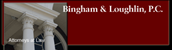 Bingham & Loughlin, P.C.  (R. Wyatt Mick Jr.)