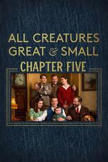 All Creatures Great and Small: Chapter Five