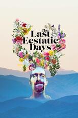 The Last Ecstatic Days