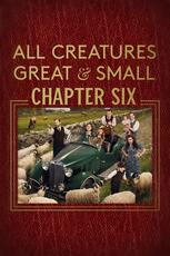 All Creatures Great and Small: Chapter Six