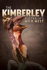 The Kimberley: Australia’s Wild West
