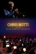 Chris Botti & The Dallas Symphony Orchestra