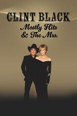 Clint Black: Mostly Hits & The Mrs.