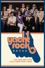 Yacht Rock Revue: 70s & 80s Hits, Live from New York