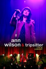 Ann Wilson & Tripsitter: Live in Concert