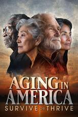 Aging in America: Survive or Thrive