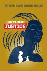 Birthing Justice