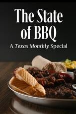 The State of BBQ: A Texas Monthly Special