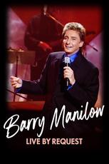 Barry Manilow: Live by Request
