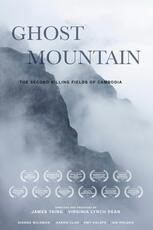 Ghost Mountain: The Second Killing Fields of Cambodia
