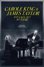 Carole King & James Taylor: Just Call Out My Name