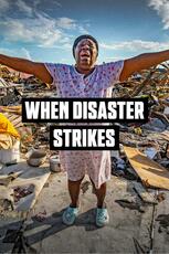 When Disaster Strikes