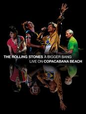 The Rolling Stones: A Bigger Bang - Live on Copacabana Beach