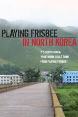Playing Frisbee in North Korea