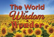 The World of Wisdom and Wonder