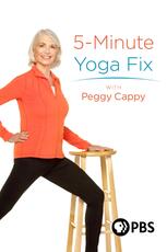 5 Minute Yoga Fix with Peggy Cappy
