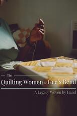 The Quilting Women of Gee's Bend