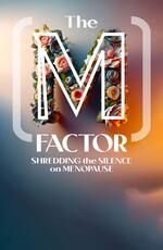 The M Factor: Shredding the Silence on Menopause