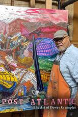 Post Atlantic: The Art of Dewey Crumpler