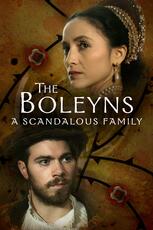 The Boleyns: A Scandalous Family