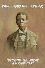 Paul Laurence Dunbar: Beyond the Mask