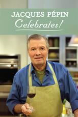 Jacques Pépin Celebrates